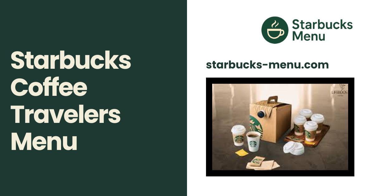 Starbucks Coffee Travelers Menu